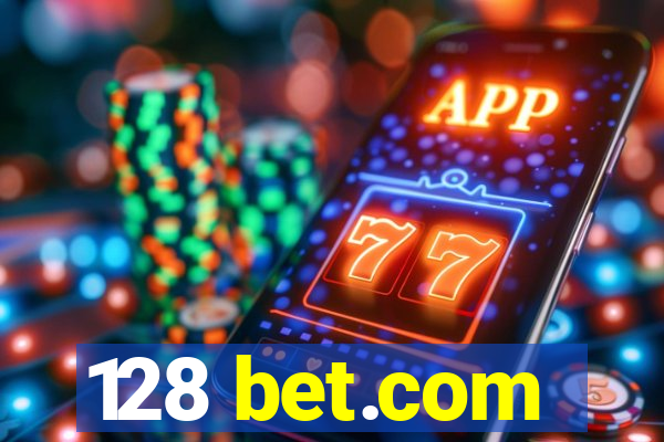 128 bet.com